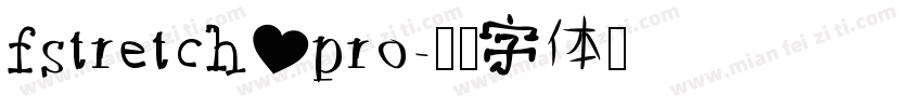 fstretch pro字体转换